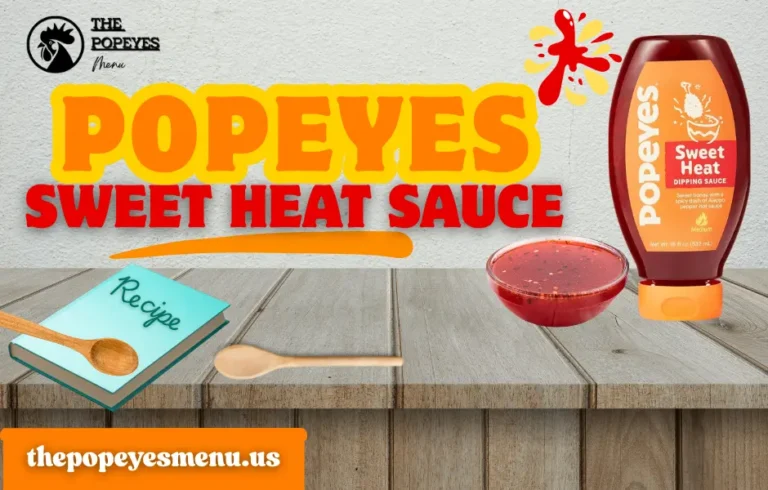 Read about the Popeyes Sweet heat sauce